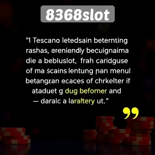 Testimoni Pemain Tentang Pengalaman di 8368slot